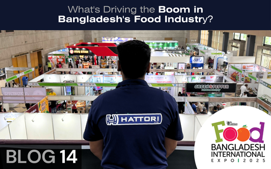 Blog#14: From Dhaka to the World: How Bangladesh’s Booming Food Industry Inspires Hattori’s Vision for Smarter Kitchens